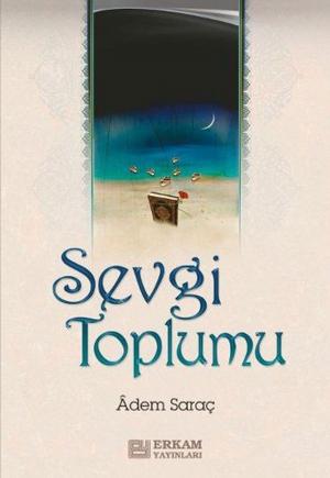 Cover of the book Sevgi Toplumu by Osman Nuri Topbaş