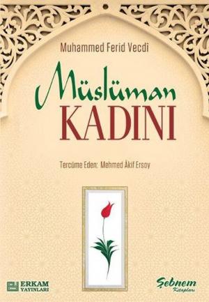 Cover of the book Müslüman Kadını by Ömer Faruk Demireşik
