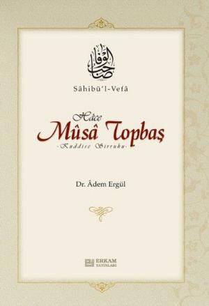 Cover of the book Sahibül Vefa Musa Topbaş by Osman Nuri Topbaş
