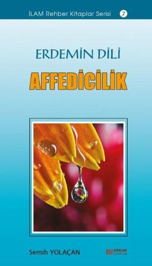 bigCover of the book Erdemin Dili Affedicilik by 