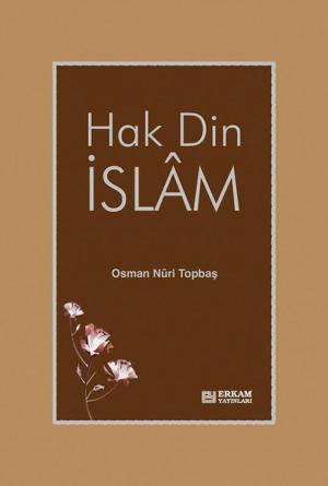 Cover of the book Hak Din İslam by Halime Demireşik