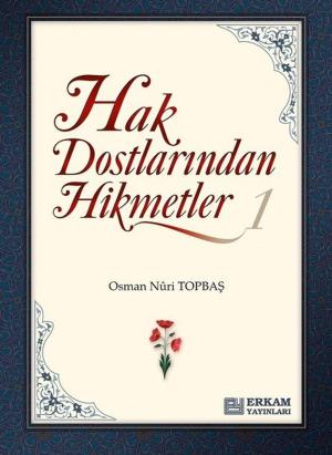 Cover of the book Hak Dostlarından Hikmetler 1 by Şefika Kaya Meriç