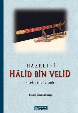 Cover of the book Halid Bin Velid by Osman Nuri Topbaş