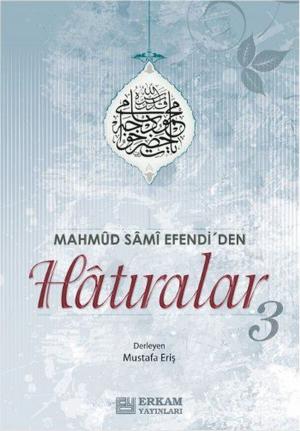 Cover of the book Mahmud Sami Efendi'den Hatıralar 3 by Prof. Dr. Mehmet Yaşar Kandemir