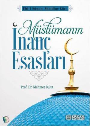 Cover of the book Müslümanın İnanç Esasları by M. Asım Köksal