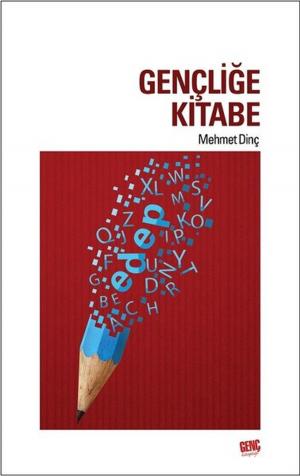 Cover of the book Gençliğe Kitabe by Isa Moore