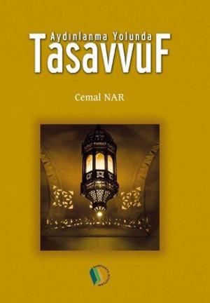 Cover of the book Aydınlanma Yolunda Tasavvuf by Murat Kaya