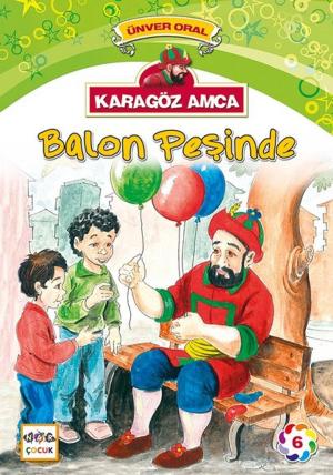 Cover of the book Karagöz Amca-Balon Peşinde by Ahmet Efe