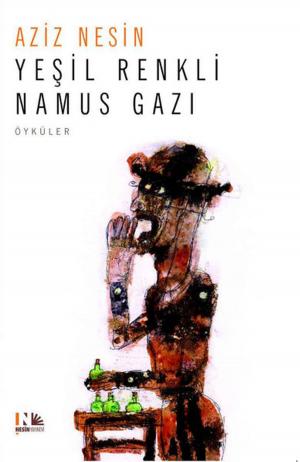 Cover of the book Yeşil Renkli Namus Gazı by Alphonse Allais