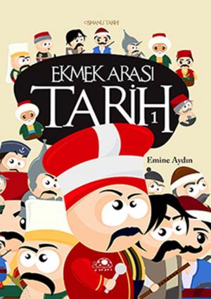 Cover of the book Ekmek Arası Tarih 1 by Özkan Özge