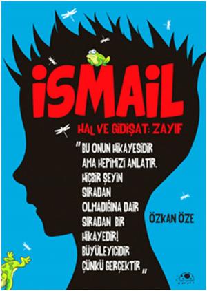 Cover of the book İsmail Hal ve Gidişat-Zayıf by Özkan Özge