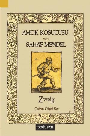 Cover of the book Amok Koşucusu-Sahaf Mendel by Metin Bal, Özgür Aktok