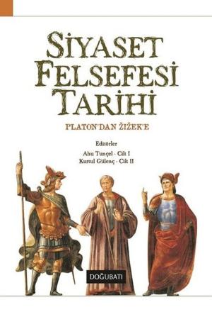 Cover of the book Siyaset Felsefesi Tarihi by Doğu Batı Yayınları