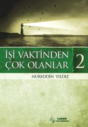 Cover of the book İşi Vaktinden Çok Olanlar - 2 by Yaşar Değirmenci