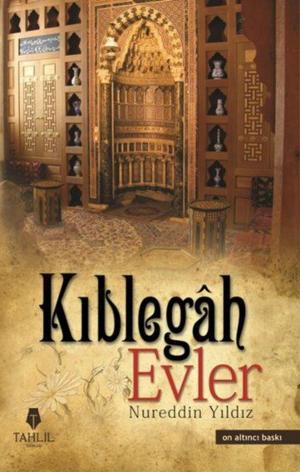 Cover of the book Kıblegah Evler by M. Yaşar Kandemir