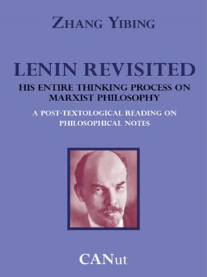 Book cover of Lenin Revisited. His Entire Thinking Process on Marxist Philosophy