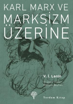 Cover of the book Karl Marx ve Marksizm Üzerine by Neil Faulkner