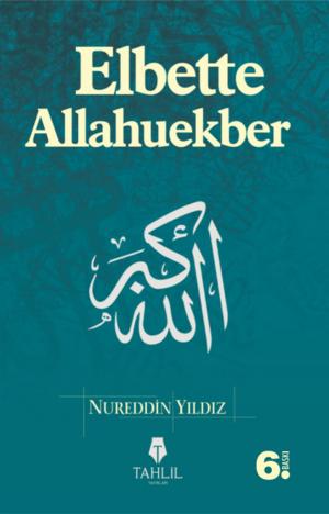Cover of the book Elbette Allahuekber by M. Yaşar Kandemir