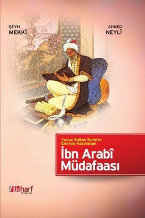 Cover of the book İbn Arabi Müdafaası by el-Hakim et-Tirmizi