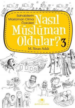 Cover of the book Nasıl Müslüman Oldular 3 by Özkan Öze