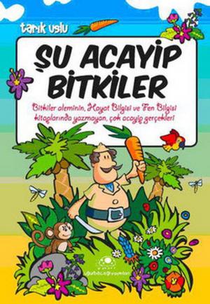 Cover of the book Şu Acayip Bitkiler by Zehra Aydüz