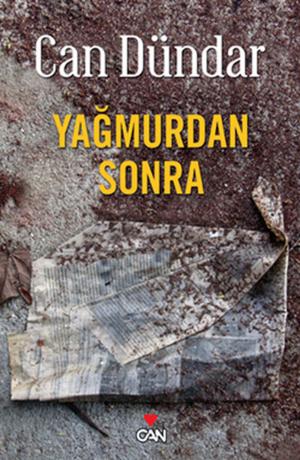 Cover of the book Yağmurdan Sonra by Can Dündar