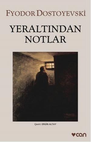 Cover of the book Yeraltından Notlar by Tahsin Yücel