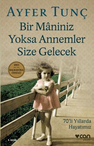 Cover of the book Bir Maniniz Yoksa Annemler Size Gelecek by Paul Auster