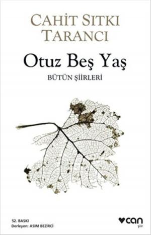 Cover of the book Otuz Beş Yaş - Bütün Şiirleri by Semih Gümüş