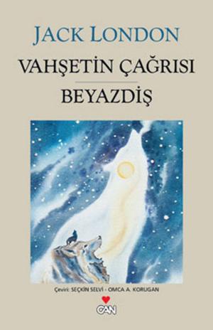 Cover of the book Vahşetin Çağrısı - Beyaz Diş by Halide Edib Adıvar
