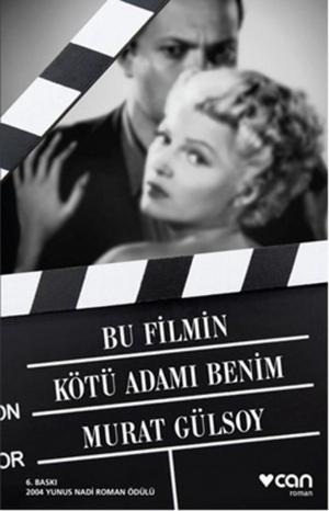 Cover of the book Bu Filmin Kötü Adamı Benim by Franz Kafka