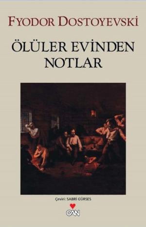 Cover of the book Ölüler Evinden Notlar by Can Kozanoğlu