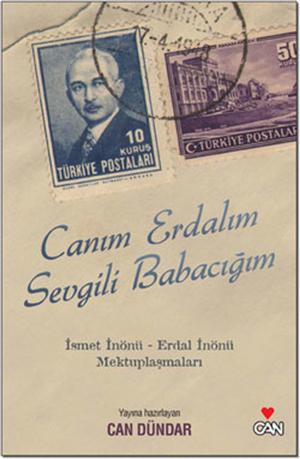 Cover of the book Canım Erdalım Sevgili Babacım - İsmet İnönü Erdal İnönü Mektuplaşmaları by Paul Auster