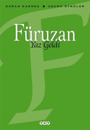 Cover of the book Yaz Geldi - Seçme Öyküler by Güneş Karabuda