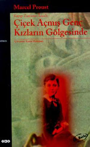 Cover of the book Çiçek Açmış Genç Kızların Gölgesinde - Kayıp Zamanın İzinde (ikinci kitap) by Füruzan