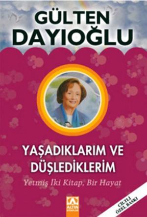 Cover of the book Yaşadıklarım ve Düşlediklerim by Celil Oker