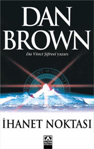Cover of the book İhanet Noktası by Dan Brown