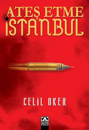 Cover of the book Ateş Etme İstanbul by Dan Brown