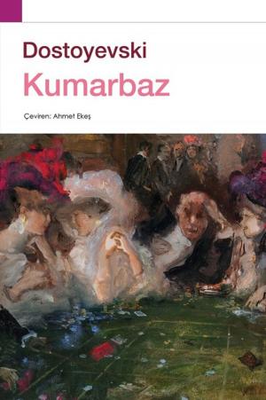 Cover of the book Kumarbaz by Gürsel Aytaç