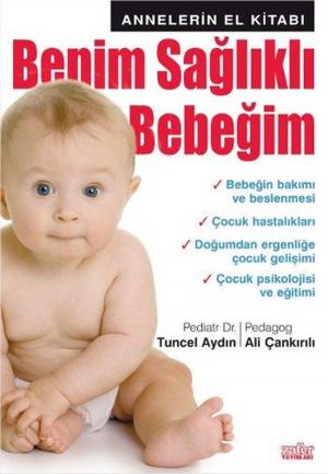 Cover of the book Benim Sağlıklı Bebeğim by Kolektif, Komisyon