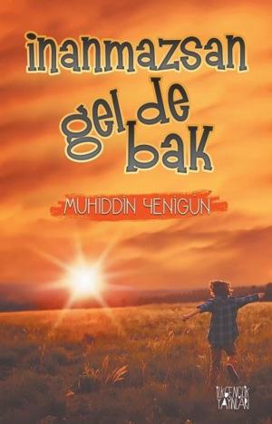 Cover of the book İnanmazsan Gel de Bak by Sevgi Başman