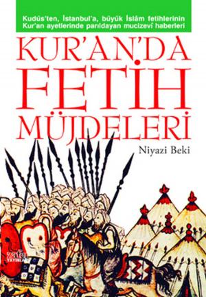 Cover of the book Kur'an'da Fetih Müjdeleri by Kolektif, Komisyon
