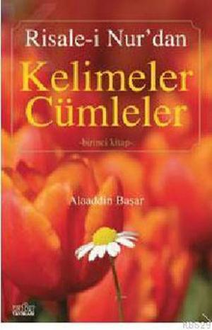 Book cover of Risale-i Nur'dan Kelimeler Cümleler 1