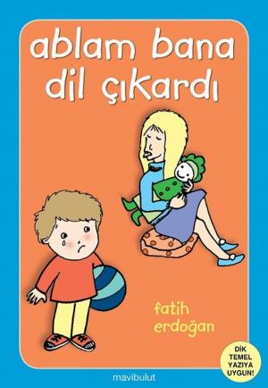 Cover of the book Ablam Bana Dil Çıkardı by Kolektif