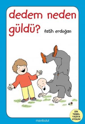 Cover of the book Dedem Neden Güldü? by Gita V.Reddy