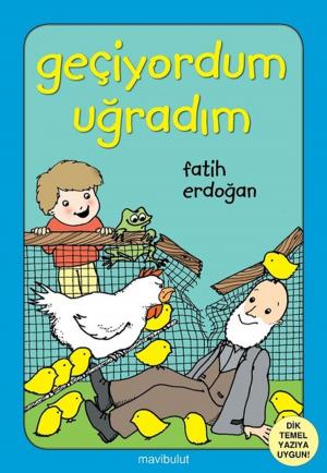 Cover of the book Geçiyordum Uğradım by Fatih Erdoğan