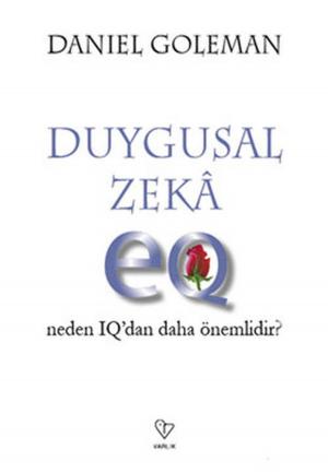 Book cover of Duygusal Zeka-Neden IQ'dan Daha Önemli