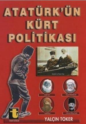 Cover of the book Atatürk'ün Kürt Politikası by Toker Edebiyat Komisyonu