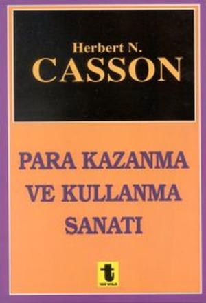 Cover of the book Para Kazanma ve Kullanma Sanatı by Tahir Kutsi Makal