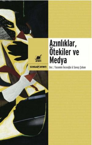 Cover of Azınlıklar, Ötekiler ve Medya